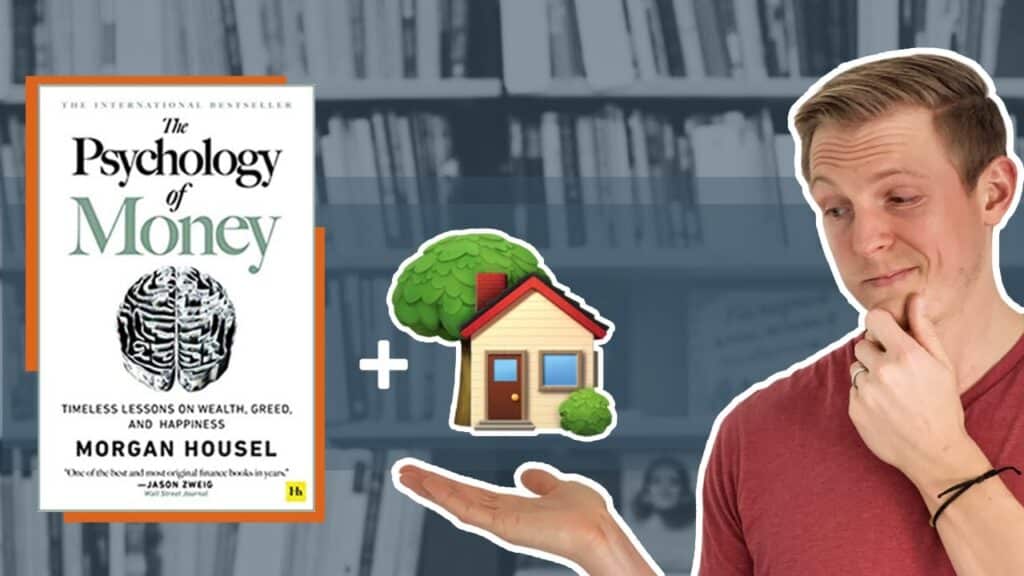 youtube thumbnail for What The Psychology of Money Taught Me About Buying Real Estate in 2021